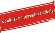 Ogłoszenie o konkursie na kandydata na stanowisko dyrektora Zespołu Szkół Technicznych w Kolnie